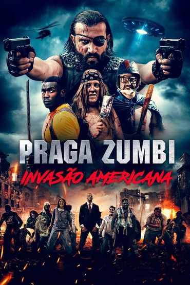 Praga Zumbi: Invasão Americana